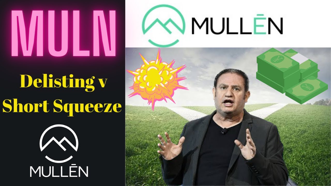 MULN Stock Getting Delisted v Short Squeeze