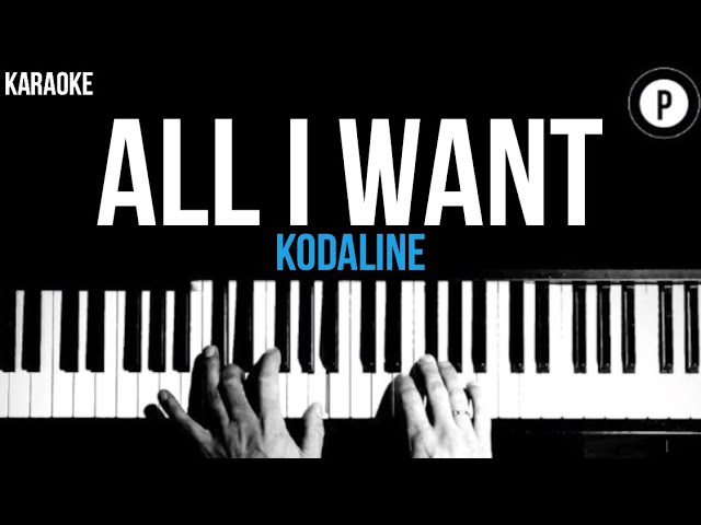 Kodaline - All I Want Karaoke SLOWER Acoustic Piano Instrumental Cover Lyrics