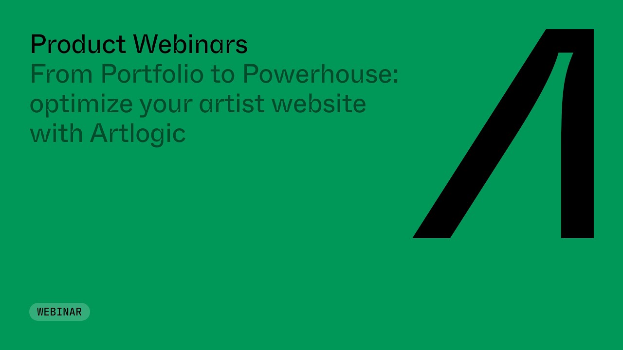 From Portfolio to Powerhouse: optimize your artist website with Artlogic