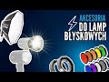 ⚡ Akcesoria do lamp błyskowych - jakie możliwości stwarzają?