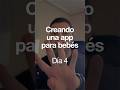 Día 4 - Creando mi propia app para bebés #desarrolloweb #programacion #desarrollador #uxuidesign