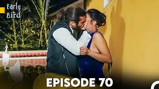 Early Bird - Episode 70 (English Subtitles) | Erkenci Kus