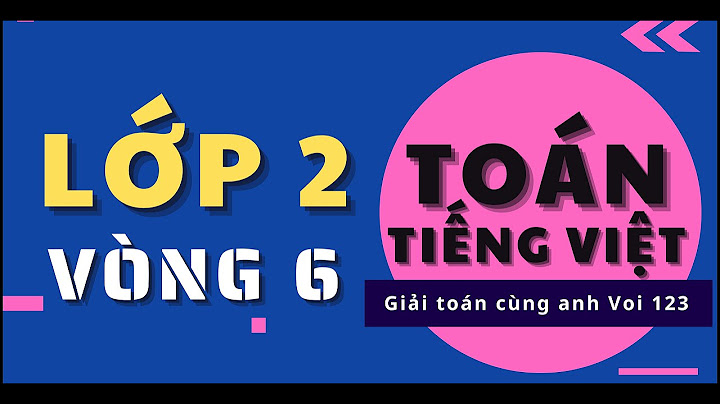 Hướng dẫn giải toán trên mạng lớp 2 năm 2024