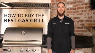 How to Choose The Best Gas Grill | BBQGuys.com Grill Buying Guide