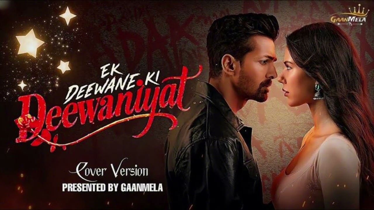 Ek deewane ki new best song lyrics hindi 