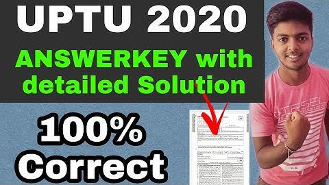 UPTU ANSWER KEY WITH DETAIL SOLUTION | UPTU 2020 ANSWERKEY | UPTU ENTRANCE EXAM PAPER Solution 2020