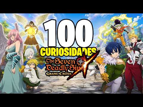 100 FACTS about 7DS GRAND CROSS you probably DIDN'T KNOW