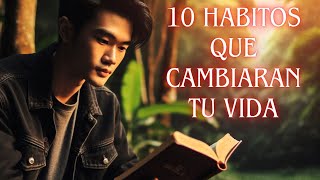 10 HÁBITOS QUE CAMBIARÁN TU VIDA