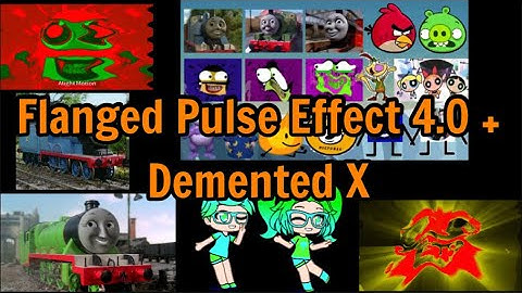 Flanged Pulse Effect 4.0 + Demented X