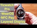 Mobvoi TicWatch Pro WearOS IP68 Smartwatch Google Pay, GPS, Dual Screens: 1st Look & Initial Review