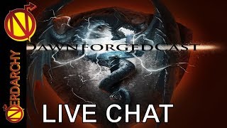 Talking Dnd And Rpg Questions With Dawnforgedcast Nerdarchy Live Chat