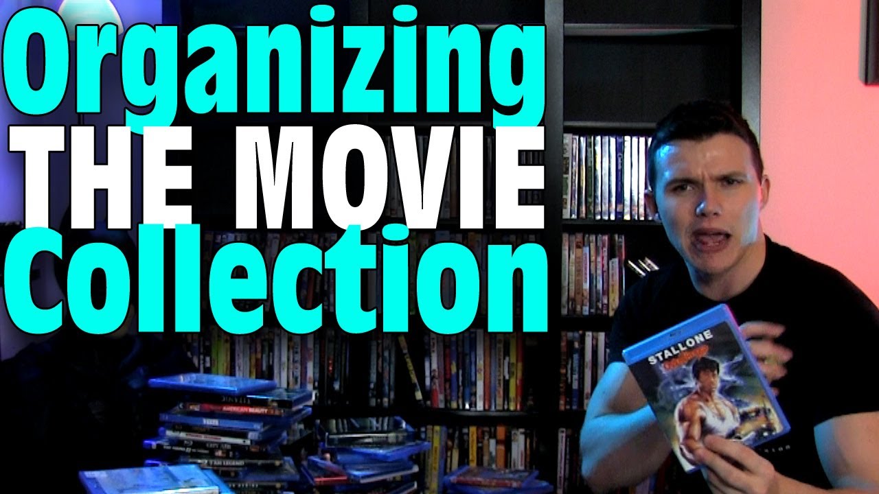 Organizing The Movie Collection YouTube