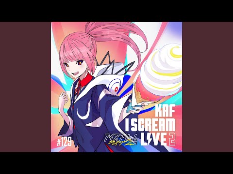 I SCREAM LIVE」／KAF STREAMING COVER LIVE 花譜】Cover Live Album「I SCREAM LIVE」／KAF STREAMING COVER