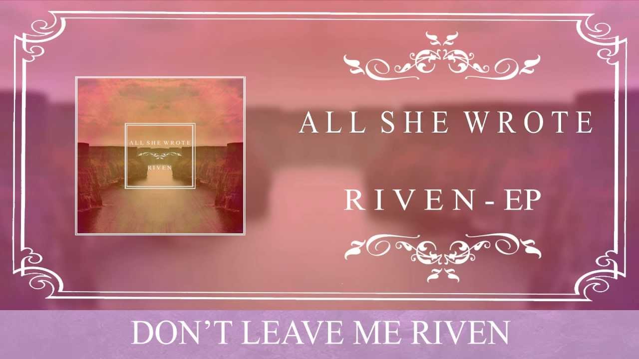 Guarda All She Wrote - Riven (Official Lyric Video) su YouTube Guarda All She Wrote - Riven (Official Lyric Video) su YouTube