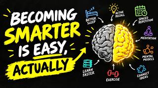 Becoming Smarter Is Easy, Actually