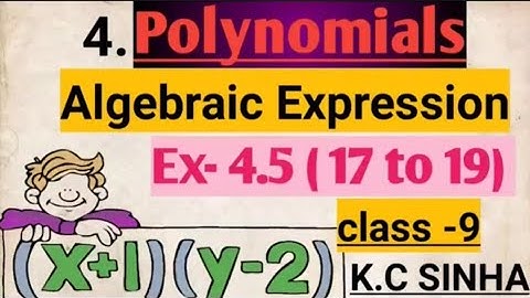 Class -9, MATH, Dr. K.C.SINHA,STUDENTS FRIENDS, BIHAR BOARD, ALGEBRAIC IDENTITIES,Ex-4.5,Q.-17,18,19