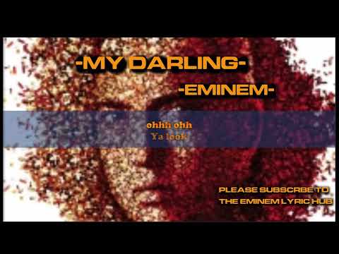 Eminem -  My Darling ( Scrolling Lyrics )