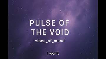 PULSE OF THE VOID SONG | @vibes_of_mood | NEW SONGS |