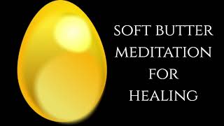 Soft Butter Healing Meditation (𝐒𝐡𝐨𝐫𝐭𝐞𝐫 𝐕𝐞𝐫𝐬𝐢𝐨𝐧) ~ Taoist and Buddhist Practice