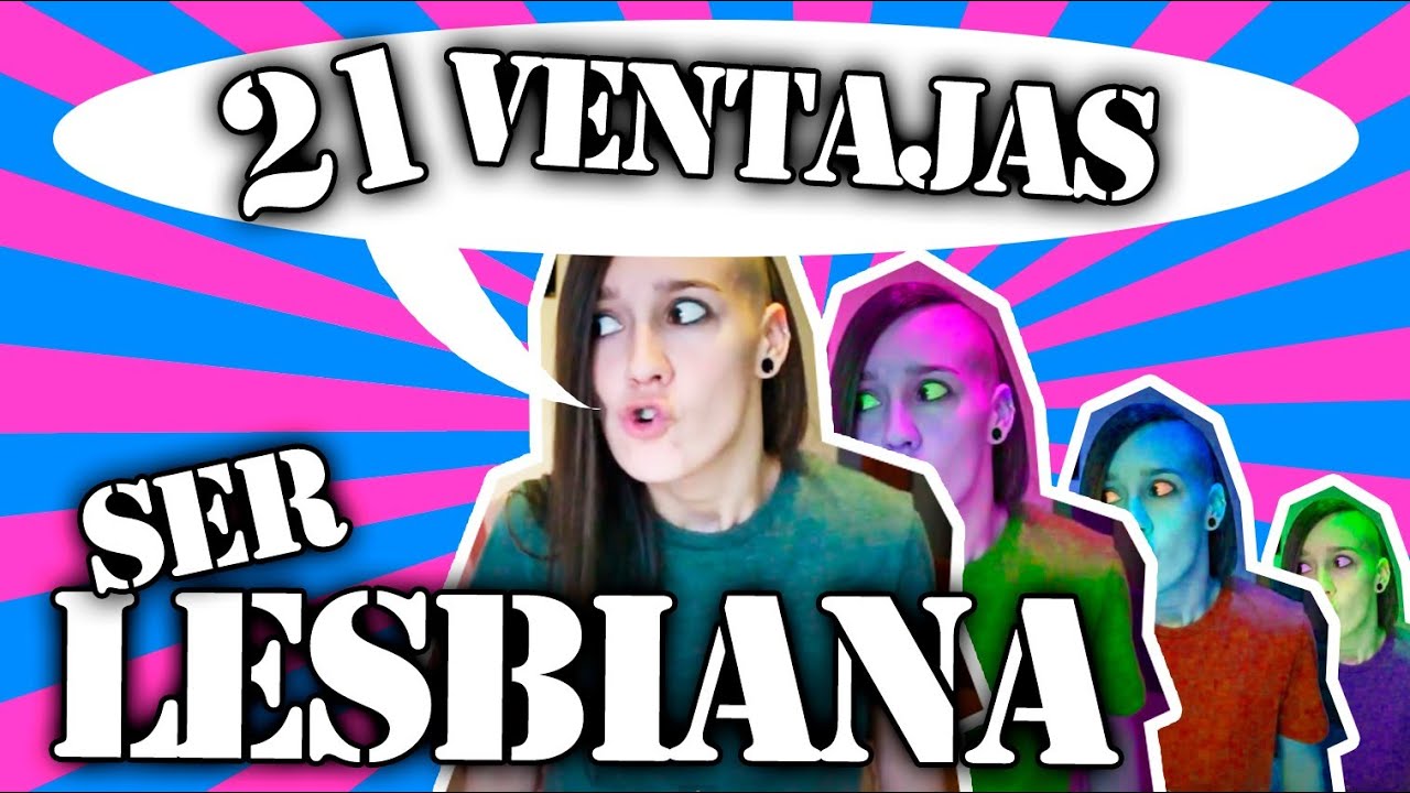 21 Ventajas de Ser Lesbiana