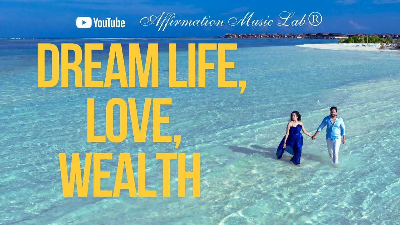 DREAM LIFE , LOVE, WEALTH – Affirmation Music Lab® | Viral Dance Affirmations