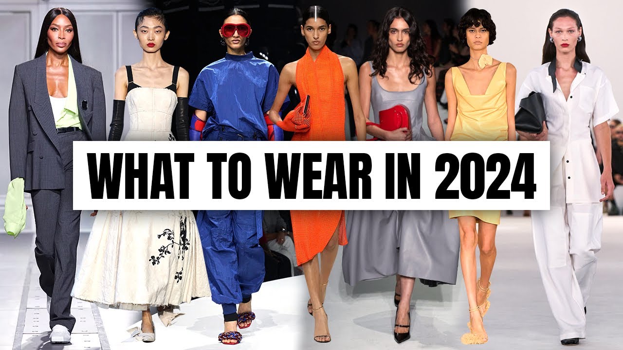 The BEST & CLASSIEST Fashion Trends That Will Be Huge In 2024 - YouTube
