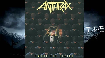 01-Among The Living-Anthrax-HQ-320k.