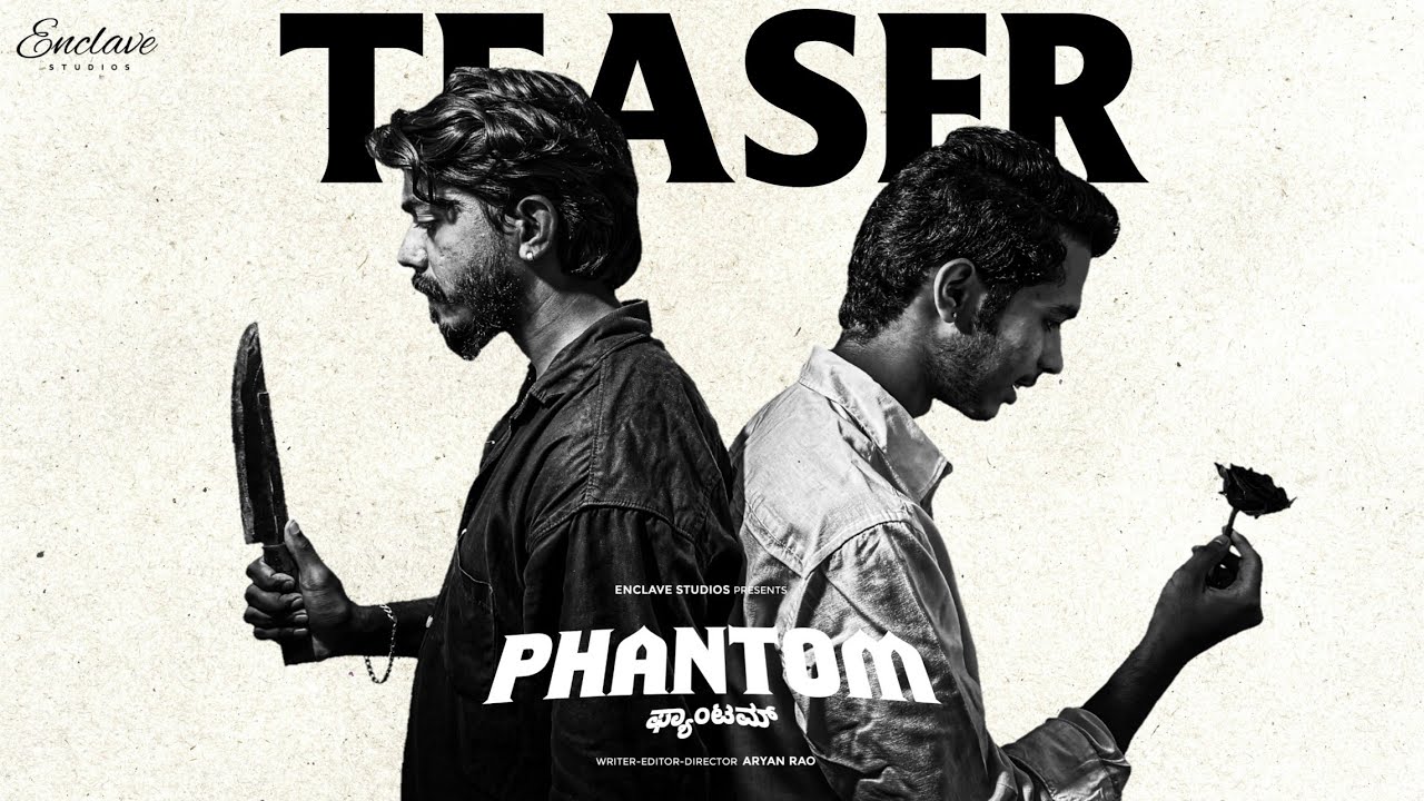 PHANTOM (TEASER): Aryan Rao |Gokul B| Enclave Studios - YouTube