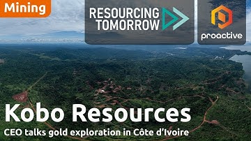 Kobo Resources CEO talks gold exploration in Côte d’Ivoire - Resourcing Tomorrow 2024