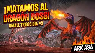 ¡Jugando con SUBS en Small Tribes! 🔥 Día #3 + MATAMOS AL DRAGÓN BOSS 🐉 | ARK ASA