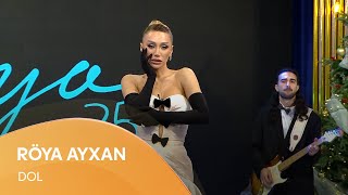 Röya Ayxan - Dol