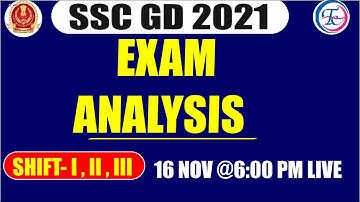 SSC GD EXAM ANALYSIS 2021 | 16 NOV 2021 | SHIFT- I , II , III  || BY FUTURE TIMES TEAM