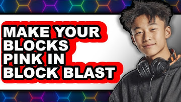 How to Make Your Blocks Pink in Block Blast 2025 (Only Way)