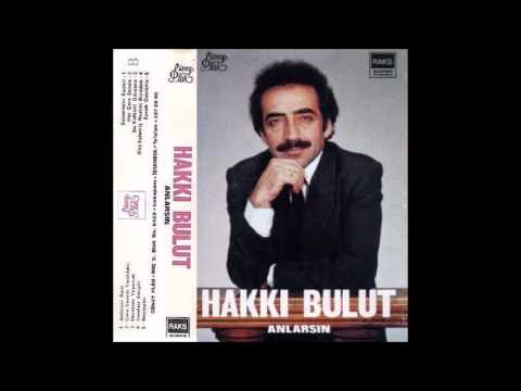 Hakkı Bulut   İnsafsız Sevgili 1980 Anlarsın