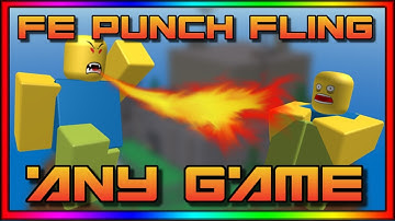 [BEST FE GUI] ROBLOX | FE PUNCH FLING | HACK / SCRIPT | FLING PLAYERS | PUNCH ACROSS THE MAP
