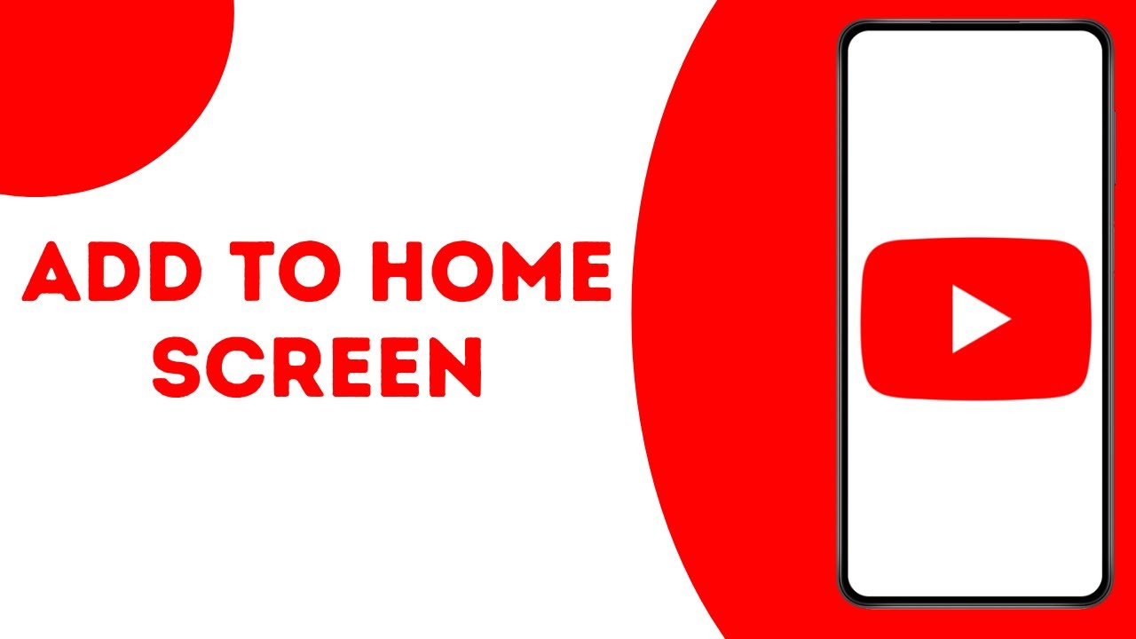 How to Add YouTube to the Android Home Screen ? - YouTube