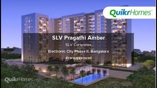 Slv Pragathi Amber Electronic City Phase Ii Bangalore Apartment Tour Quikr Homes
