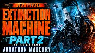Extinction Machine Part 2 – Thriller Audiobook – Jonathan Maberry