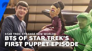 Star Trek: Strange New Worlds | Making Star Trek’s First Puppet Episode (S4, E5) | Paramount+