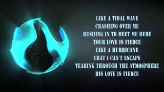 Video thumbnail of "Jesus Culture - Fierce - LYRICS"