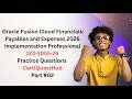 1Z0-1055-26 | Oracle Fusion Cloud Financial Payables &amp; Expenses 2026 Implementation Prof | Part#02