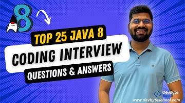 Top 25 Java 8 coding interview questions & answers | DevByteSchool