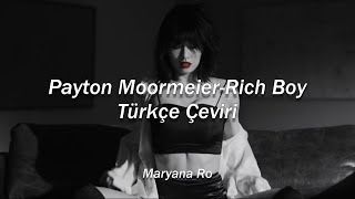 Payton Moormeier-Rich Boy(Türkçe Çeviri)