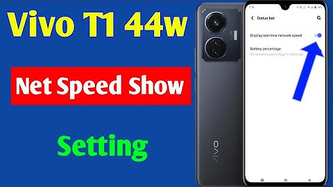 vivo t1 44w net Speed setting | how to show net speed in Vivo t1 44w | 2022