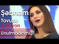 Şəbnəm Tovuzlu -  Unutmadınmı (Şou ATV)