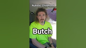 Butch, Autistic Childhood, Walton B. James, ASD & CPTSD #autism #cptsd #shorts #wtf #short