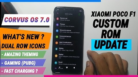 CORVUS OS 7.0 ♥️ • NEW FEATURES • NEW UPDATE • XIAOMI POCO F1 • ANDROID 10 • CUSTOM ROM •
