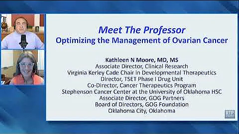 Ovarian Cancer | Meet The Professor: Optimizing the Management of Ovarian Cancer — Part 1 of a 4-...