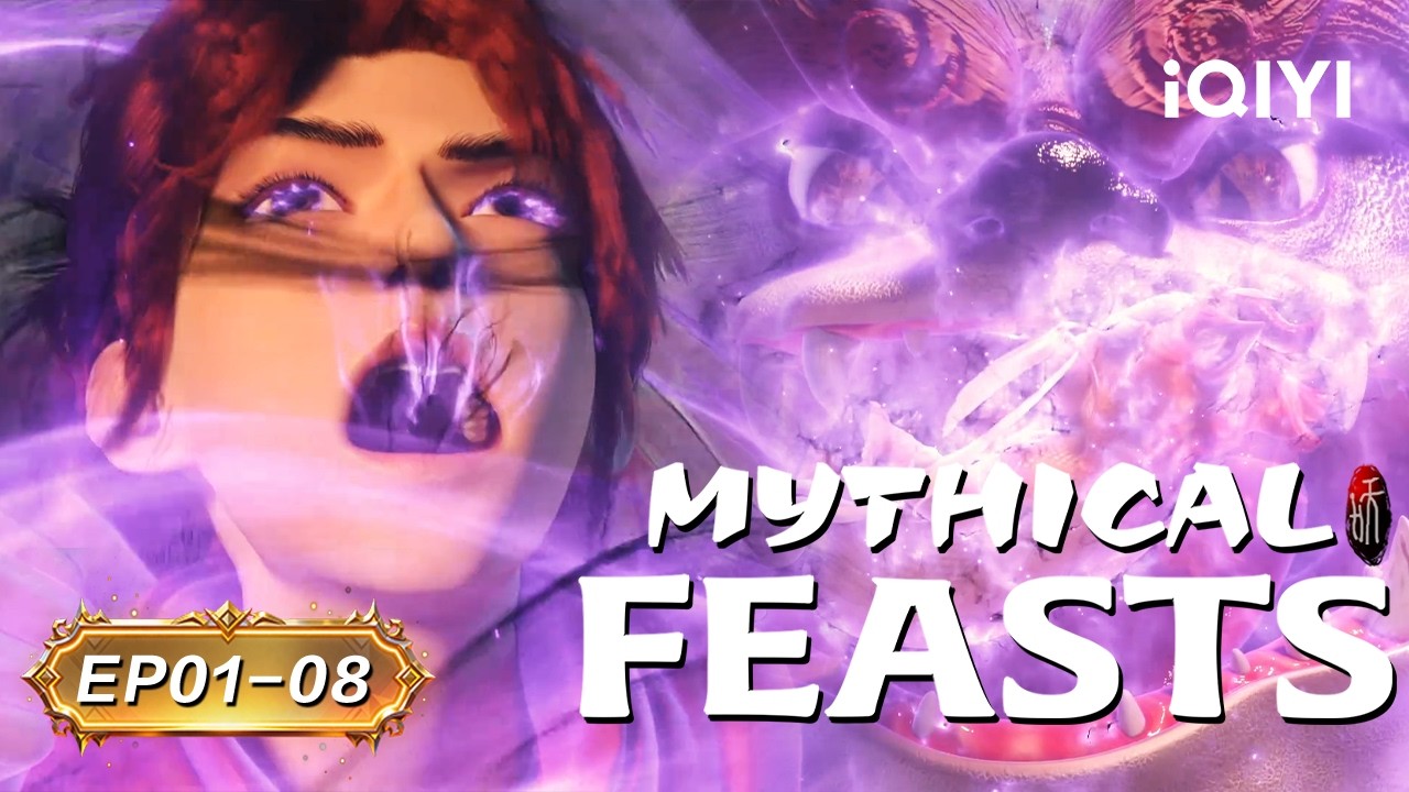 Unveiling the Dark Recipes of the Mystery | Mythical Feast | EP01-08 | iQIYI Anime Asia