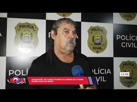 Adolescente é suspeito de agredir vizinha até a morte no bairro Dirceu 15 07 2024